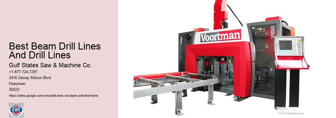 Best Beam Drill Lines And Drill Lines Gulf States Saw & Machine Co. Best Beam Drill Lines And Drill Lines