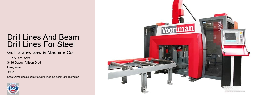 Drill Lines And Beam Drill Lines For Steel Gulf States Saw & Machine Co. Drill Lines And Beam Drill Lines For Steel